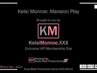 Km.04 kelsi monroe mansion spela kelsimonroe.xxx förhandsvisning